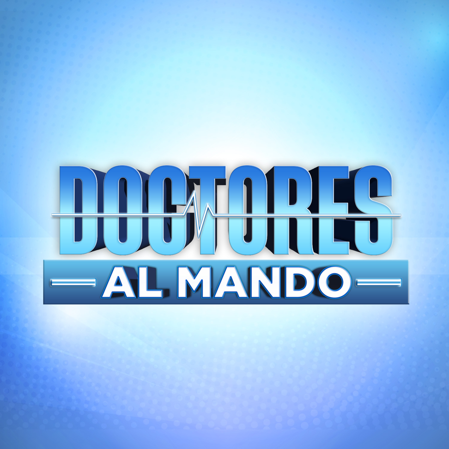 DOCTORES AL MANDO